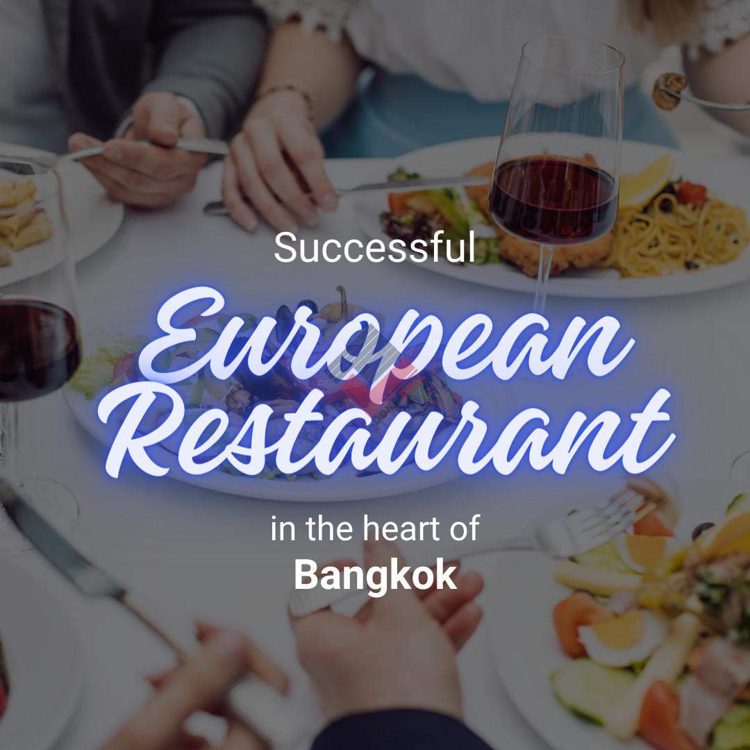 Successful European restaurant in the heart of Bangkok